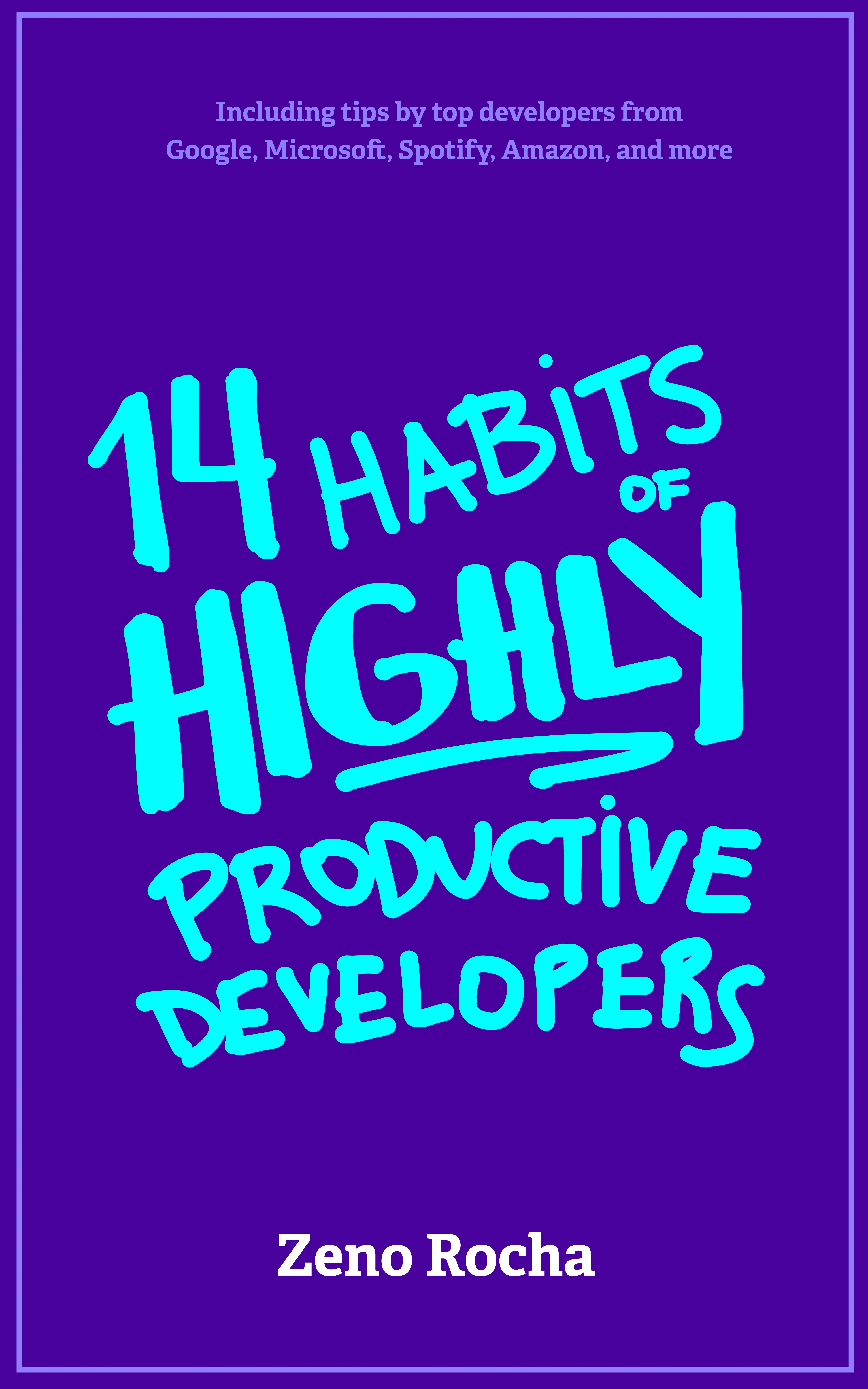 14 Habits of highly productive developers